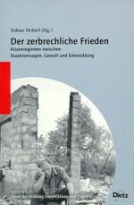 Tobias Debiel: Der zerbrechliche Frieden