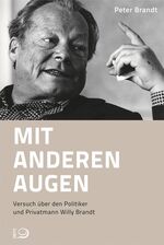 ISBN 9783801204419: Mit anderen Augen - Versuch über den Politiker und Privatmann Willy Brandt