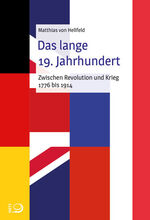 ISBN 9783801204686: Das lange 19. Jahrhundert - Zwischen Revolution und Krieg 1776–1914