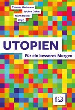 ISBN 9783801205812: Utopien - Für ein besseres Morgen