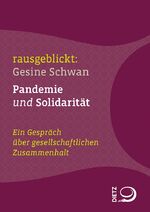 Gesine Schwan: Pandemie und Solidariät - Gesine Schwan: Pandemie und Solidariät -