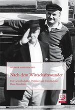 ISBN 9783801241711: Nach dem Wirtschaftswunder - Der Gewerkschafter, Politiker und Unternehmer Hans Matthöfer.