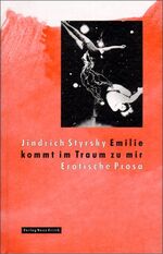 ISBN 9783801502454: Emilie kommt im Traum zu mir – Erotische Prosa