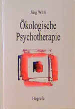 Ökologische Psychotherapie: Theorie und Ökologische Psychotherapie: Theorie und