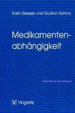 ISBN 9783801711658: Medikamentenabhängigkeit