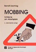 Mobbing - Schikane am Arbeitsplatz