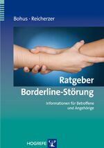 ISBN 9783801717902: Ratgeber Borderline-Störung - Informationen für Betroffene und Angehörige