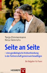 ISBN 9783801720940: Seite an Seite – eine gynäkologische Krebserkrankung in der Partnerschaft gemeinsam bewältigen - Ein Ratgeber für Paare