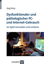 ISBN 9783801721022: Dysfunktionaler und pathologischer PC- und Internet-Gebrauch