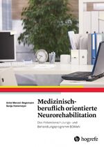 ISBN 9783801725853: Medizinisch-beruflich orientierte Neurorehabilitation – Das Patientenschulungs- und Behandlungsprogramm BOMeN