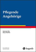 Wilz, Gabriele; Pfeiffer, Klaus: Pflegen Wilz, Gabriele; Pfeiffer, Klaus: Pflegen