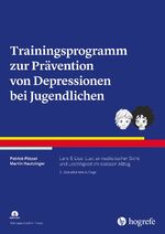 ISBN 9783801729639: Trainingsprogramm zur Prävention von Depressionen bei Jugendlichen - LARS & LISA: Lust an realistischer Sicht und Leichtigkeit im sozialen Alltag