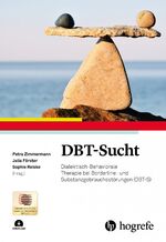 ISBN 9783801730215: DBT-Sucht - Dialektisch-Behaviorale Therapie bei Borderline- und Substanzgebrauchsstörungen (DBT-S)