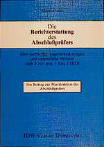 Die Berichterstattung des Abschlußprüfers – über nachteilige Lageveränderungen und wesentliche Verluste nach § 321 Abs. 1 Satz 4 HGB