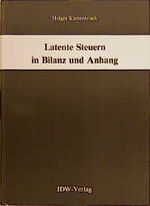 ISBN 9783802104886: Latente Steuern in Bilanz und Anhang