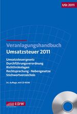 ISBN 9783802118395: Veranlagungshandbuch Umsatzsteuer 2011 - Umsatzsteuergesetz, Durchführungsverordnung, Richtlinien, Anlagen, Rechtsprechung, Nebengesetze, Stichwortverzeichnis