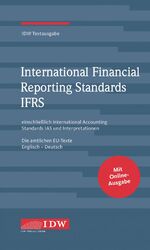 ISBN 9783802124426: IDW, IFRS IDW Textausgabe, 13. Auflage: IDW Textausgabe einschließlich International Accounting Standards (IAS) und Interpretationen. Die amtlichen EU-Texte Englisch-Deutsch, Stand: 15.01.2020