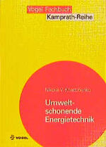 ISBN 9783802315879: Umweltschonende Energietechnik (Kamprath-Reihe)