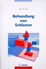 ISBN 9783802317040: Behandlung von Schlamm Kunz, Peter M