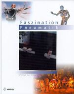 ISBN 9783802318863: Faszination Pneumatik – Impressionen und Innovationen