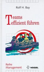 ISBN 9783802319211: Teams effizient führen