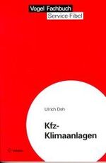 ISBN 9783802319495: Kfz-Klimaanlagen. Vogel-Fachbuch : Servicefibel