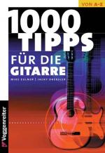 ISBN 9783802400940: 1000 Tipps für die Gitarre – Für Einsteiger, Aufsteiger und Überflieger