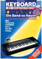 Keyboard - Die Band zu Hause – Für Einsteiger - zum Selbstunterricht, mit Begleitautomatik