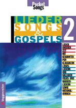 ISBN 9783802402562: Lieder, Songs & Gospels. Alle Lieder mit kompletten Textangaben, Noten und Akkorden zur Gitarrenbegleitung