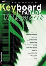 ISBN 9783802403569: Keyboard Hitparade der Volksmusik – Alte und neue Hits der Volksmusik bearbeitet für Keyboard