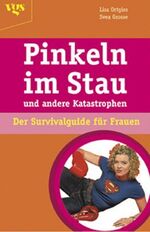 ISBN 9783802515057: Pinkeln im Stau und andere Katastrophen