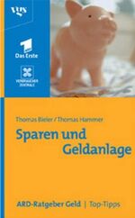 ISBN 9783802515675: ARD Ratgeber Geld – Top Tipps. Sparen und Geldanlage