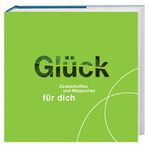 ISBN 9783802516115: Glück - Zauberhaftes und Magisches für dich