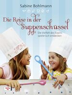 Sabine Bohlmann: Die Reise in der Suppen