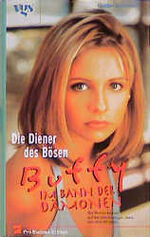 Golden/Holder: Buffy. Die Diener des Bös Golden/Holder: Buffy. Die Diener des Bös