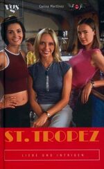 ISBN 9783802529184: St. Tropez – Liebe und Intrigen