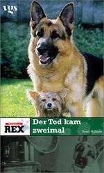 ISBN 9783802529702: Kommissar Rex – Der Tod kam zweimal