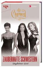 ISBN 9783802533181: Charmed - Zauberhafte Schwestern