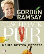 ISBN 9783802536953: Geschmack pur - Meine besten Rezepte