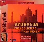 ISBN 9783802562211: Ayurveda, Lebenselexiere aus Indien (Gewürze, Küche, Massagen, Körperpflege)