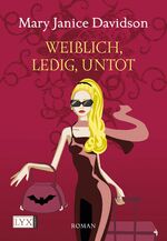 ISBN 9783802581236: Weiblich, ledig, untot,  Band  I