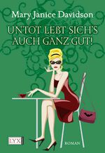 ISBN 9783802581410: Untot lebt sichs auch ganz gut!