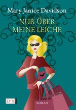 Davidson, Mary J: Nur über meine Leiche Davidson, Mary J: Nur über meine Leiche