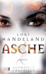 Lori Handeland: Die Phoenix-Chroniken 01 Lori Handeland: Die Phoenix-Chroniken 01