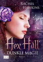 ISBN 9783802582400: Hex Hall - Dunkle Magie  (Originaltitel - Demonglass)