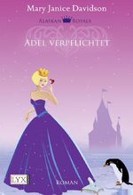 ISBN 9783802583155: Alaskan Royals – Adel verpflichtet