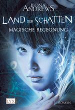 ISBN 9783802583452: Land der Schatten - Magische Begegnung