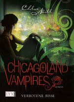 ISBN 9783802583636: Chicagoland Vampires - Verbotene Bisse 2. Verbotene Bisse