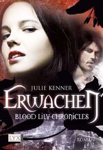 ISBN 9783802583964: Blood Lily Chronicles 01 - Erwachen