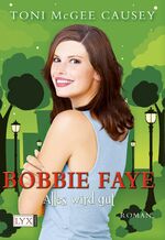 ISBN 9783802584800: Bobbie Faye - Alles wird gut